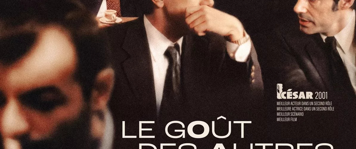 affiche du film LE GOÛT DES AUTRES projeté au cinéma de l'ASCA à Beauvais